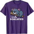 Koala Totally Koalafied Shirts