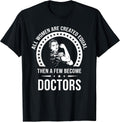 Funny Doctor Shirts & Gifts