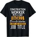 Construction Worker Because Badass Miracle Worker Crew T-Shirt