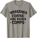 Weekends Coffee And Dance Comps Apparel