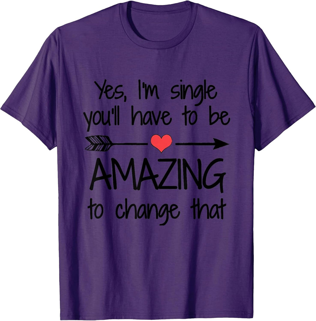 Funny Gift Tees for Single Millenial Men and Women