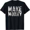 Make Money Shirts and Apparel