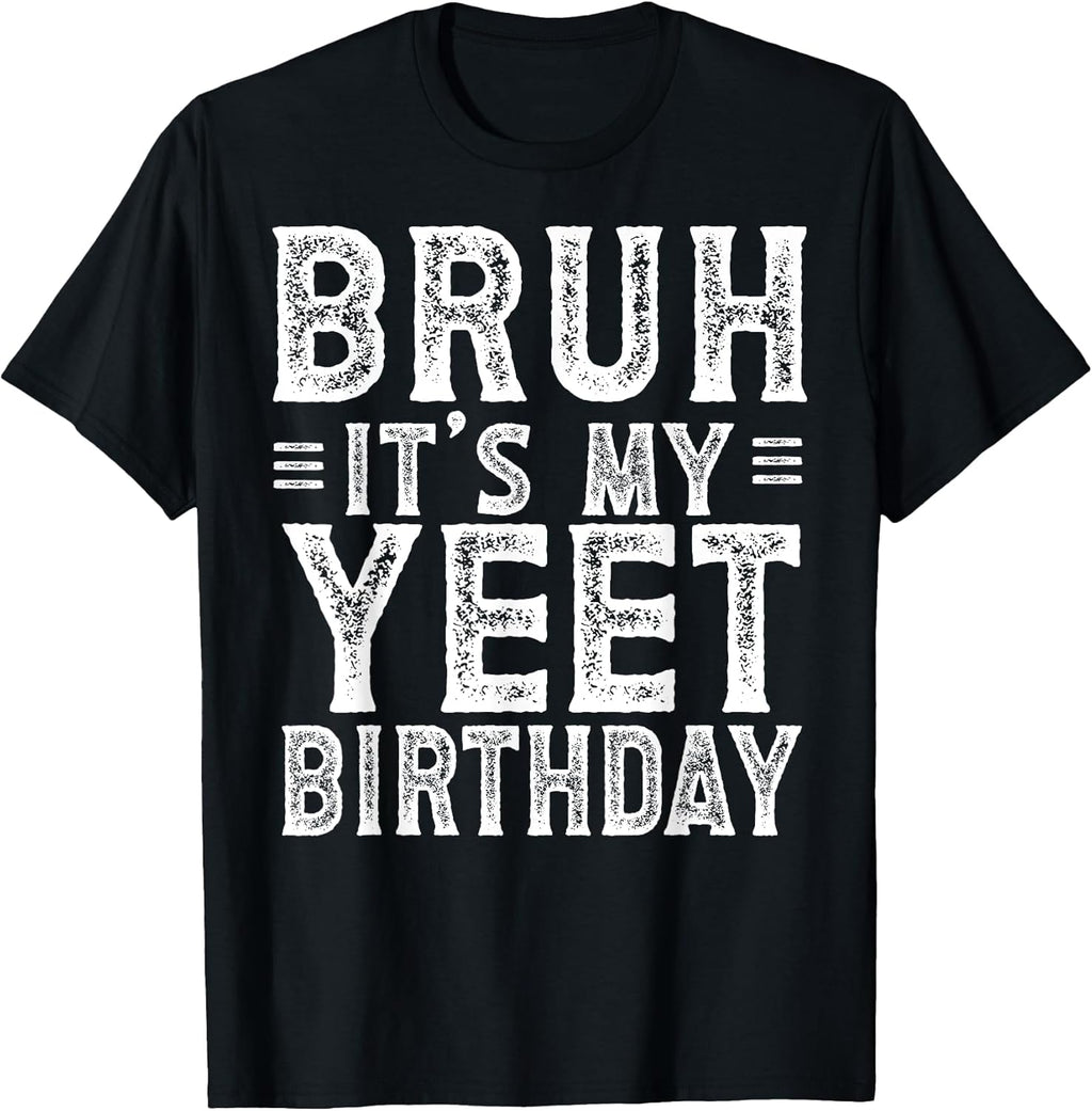 Born to Meme Yeet Birthday Apparel Co.