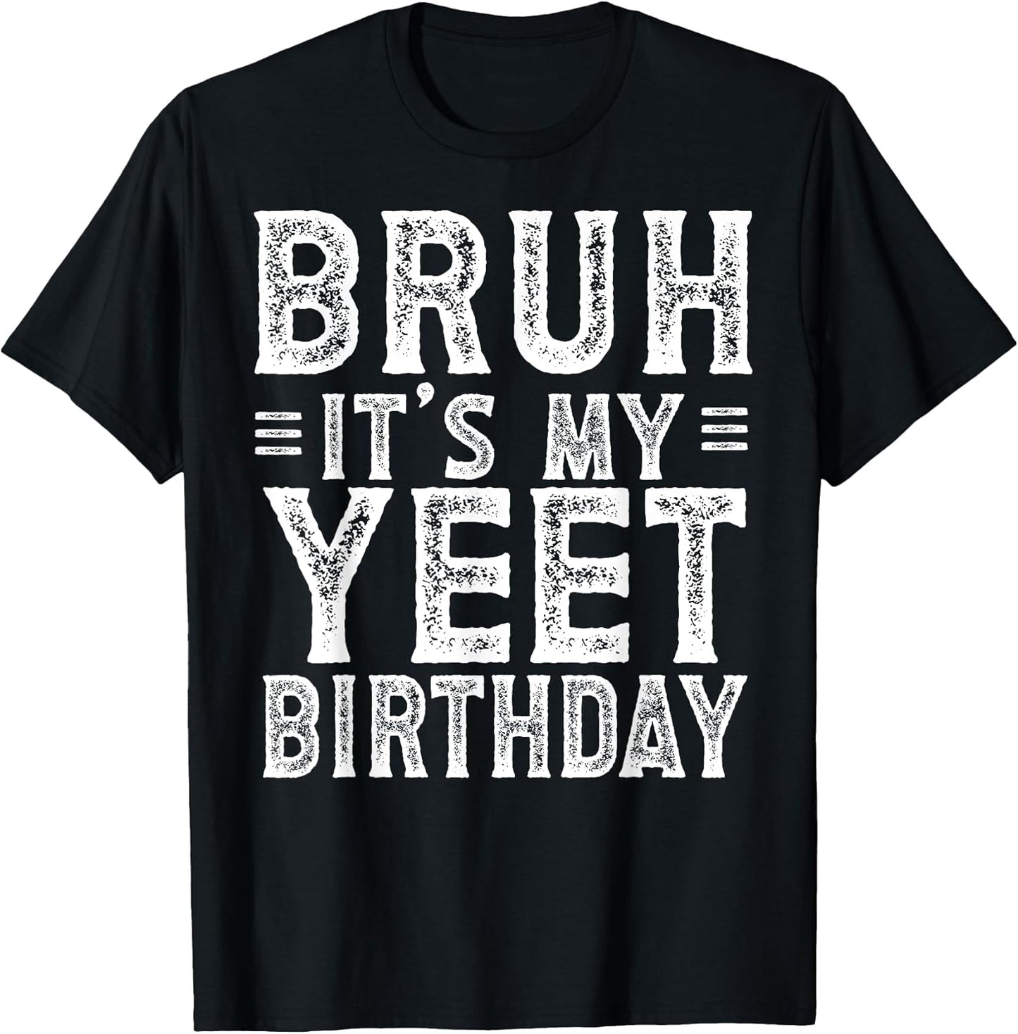 Born to Meme Yeet Birthday Apparel Co.