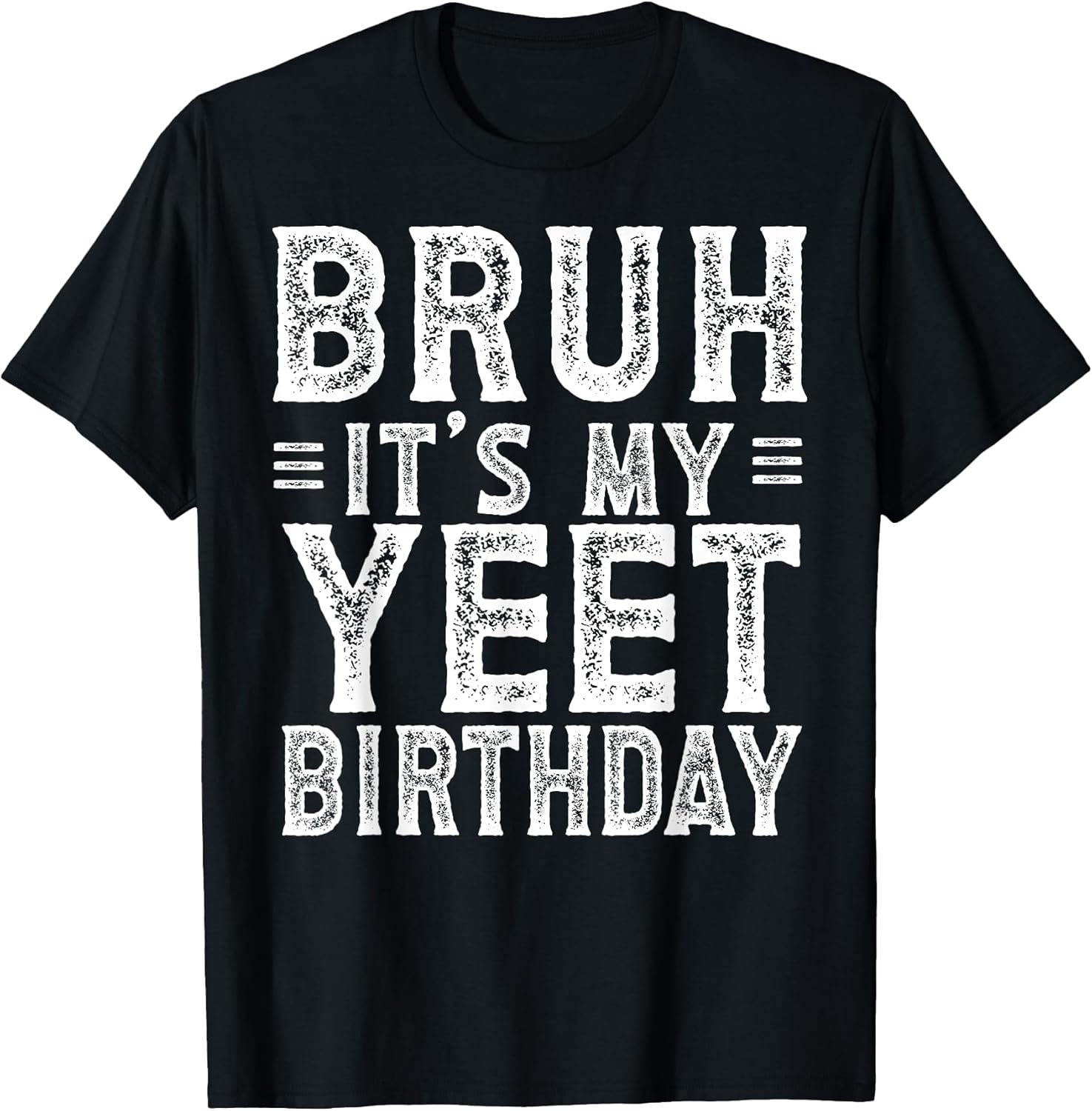 Born to Meme Yeet Birthday Apparel Co.