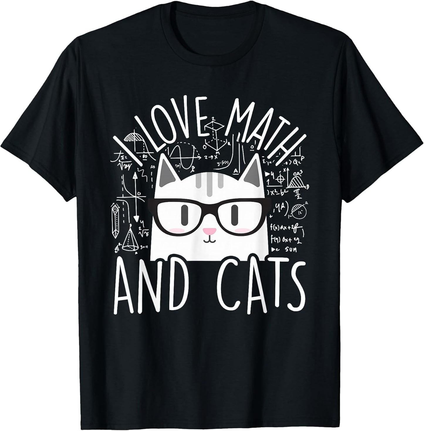 I Love Math and Cats Cute Kitty Cat Feline Lover Gift T-Shirt Small