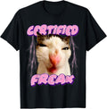 Certified Freak Cat Funny Meme Cat Sarcastic Goofy