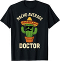 Nacho Average Doctor Merch Store