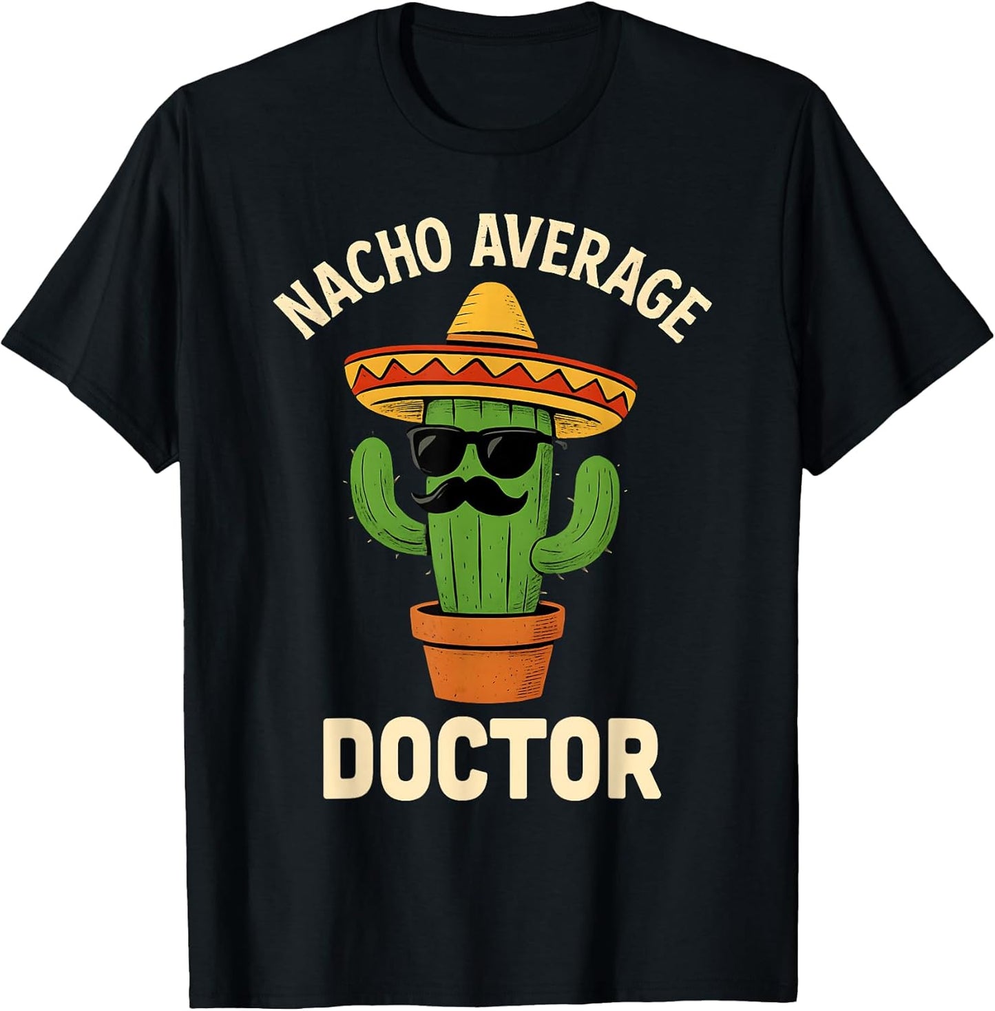 Nacho Average Doctor Merch Store