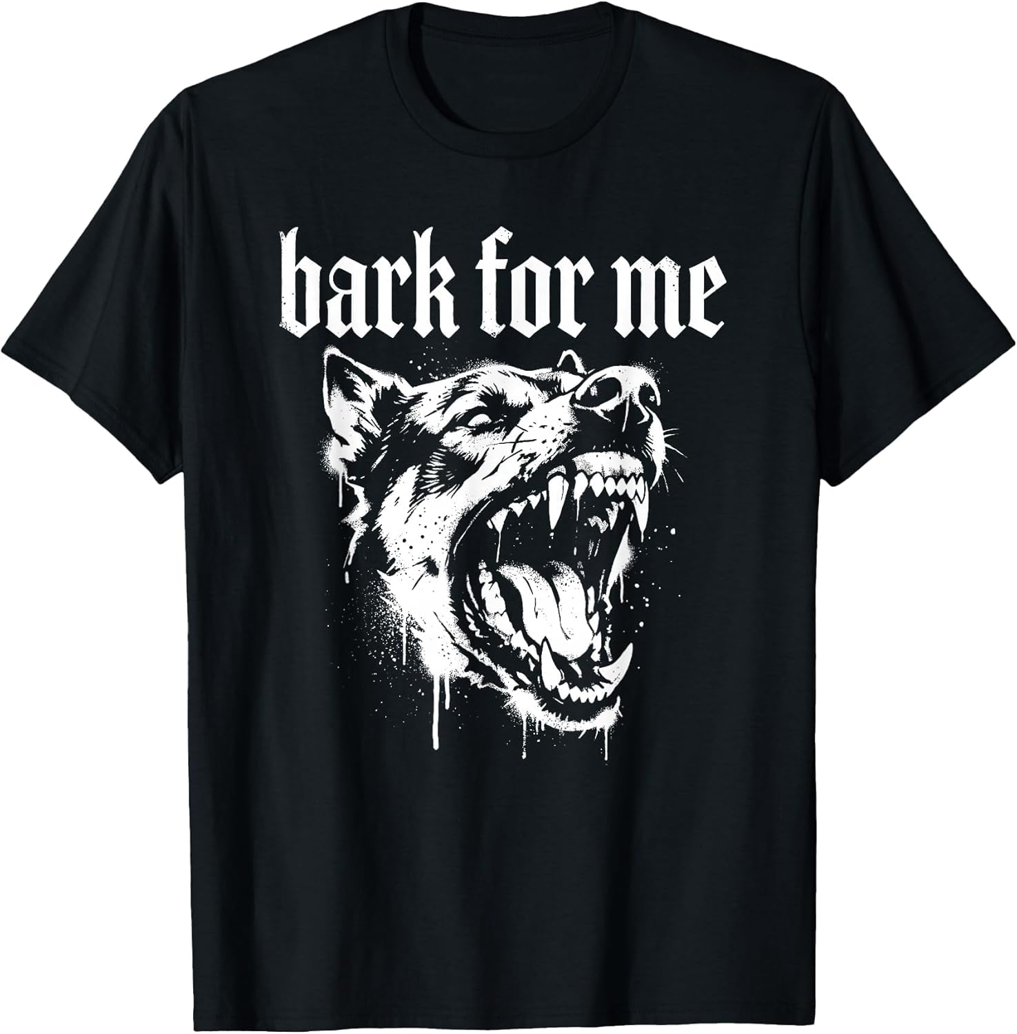 Bark for Me Gothic Fierce Dog T-Shirt