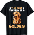 The Best Therapy Is A Golden Retriever Dog Lovers Men Women Girls Kids T-Shirt