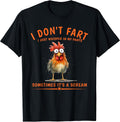 I Don't Fart I Just Whisper in My Pants Chicken Humor T-Shirt