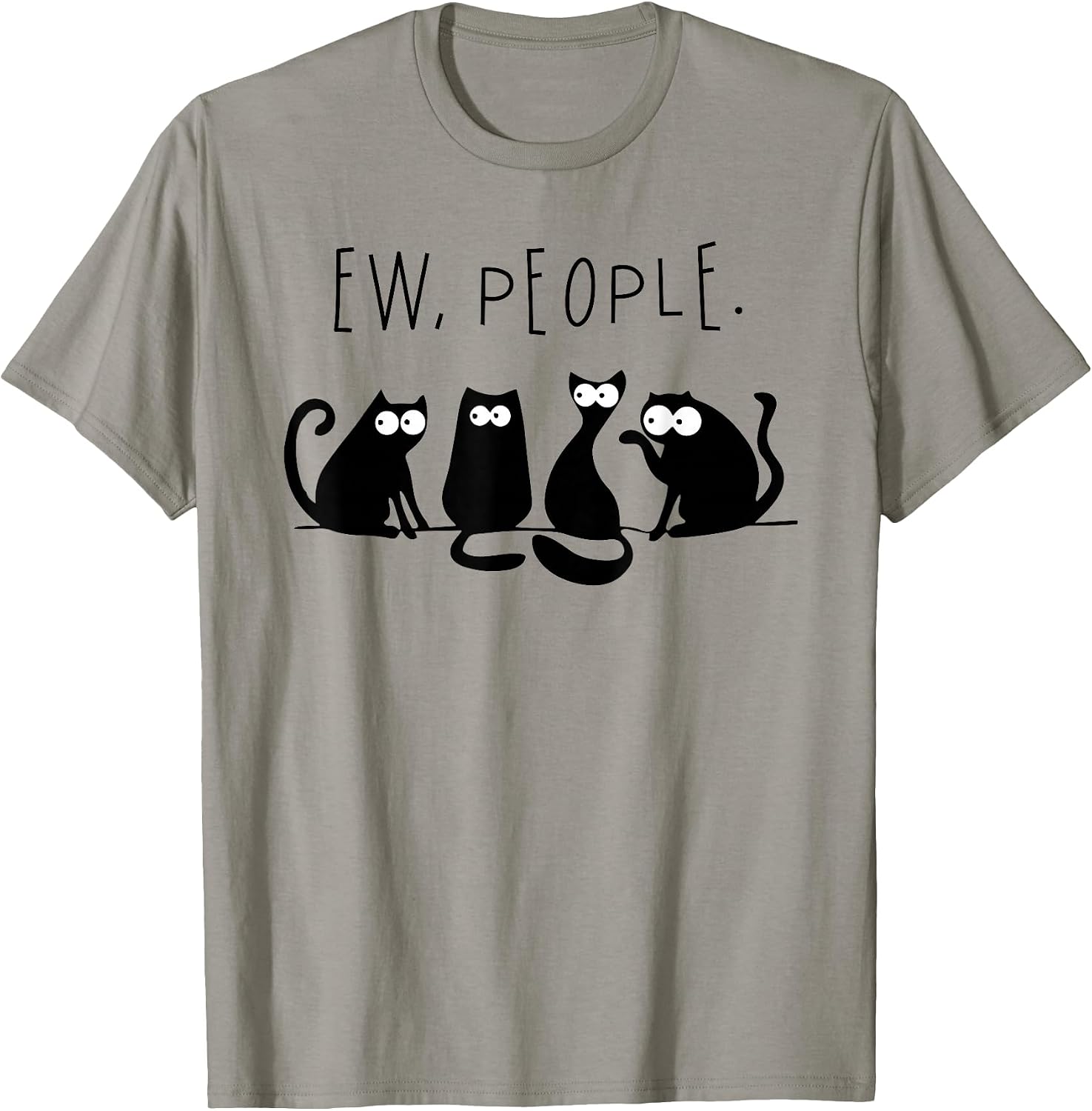 Black Cat Ew People Funny Meowy Cats Funny T-Shirt