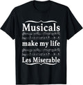 Musicals Make My Life Les Miserable Quote
