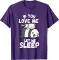 If You Love Me Let Me Sleep Morgenmuffel Merch