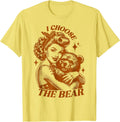 I Choose The Bear Vintage Retro t -shir t