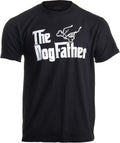 The Dogfather - Dog Father Dad Owner Funny Cute Pup Doggo Tee Fun Pet Humor Daddy T-Shirt for Men