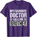 My Favorite Doctor Calls Me Brother