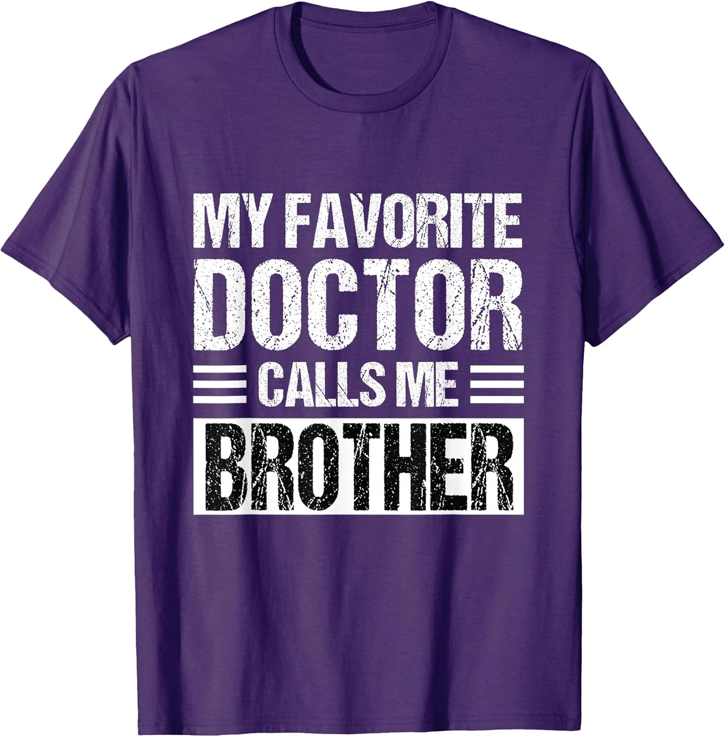 My Favorite Doctor Calls Me Brother