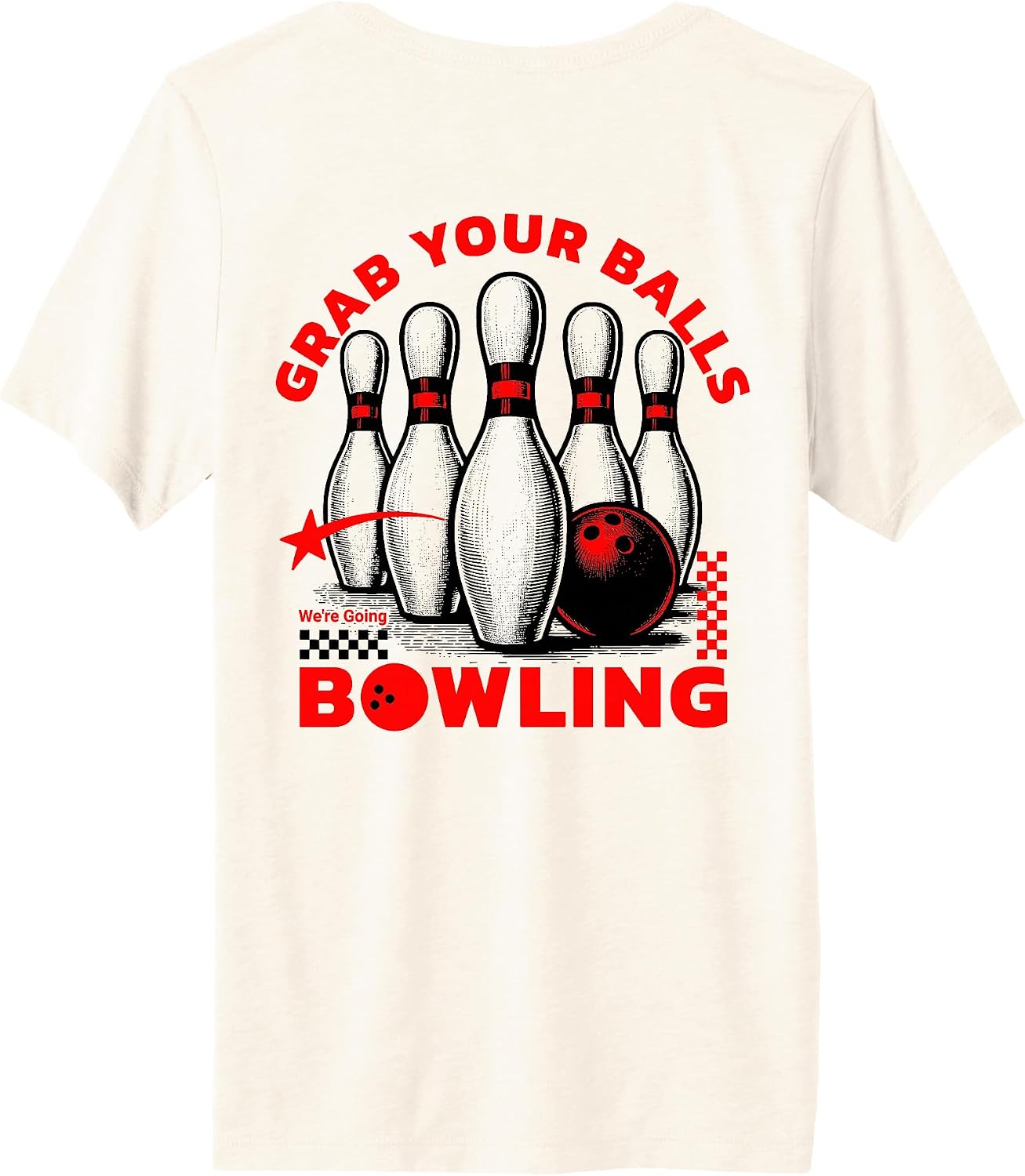Grab Your Balls We're Going Bowling