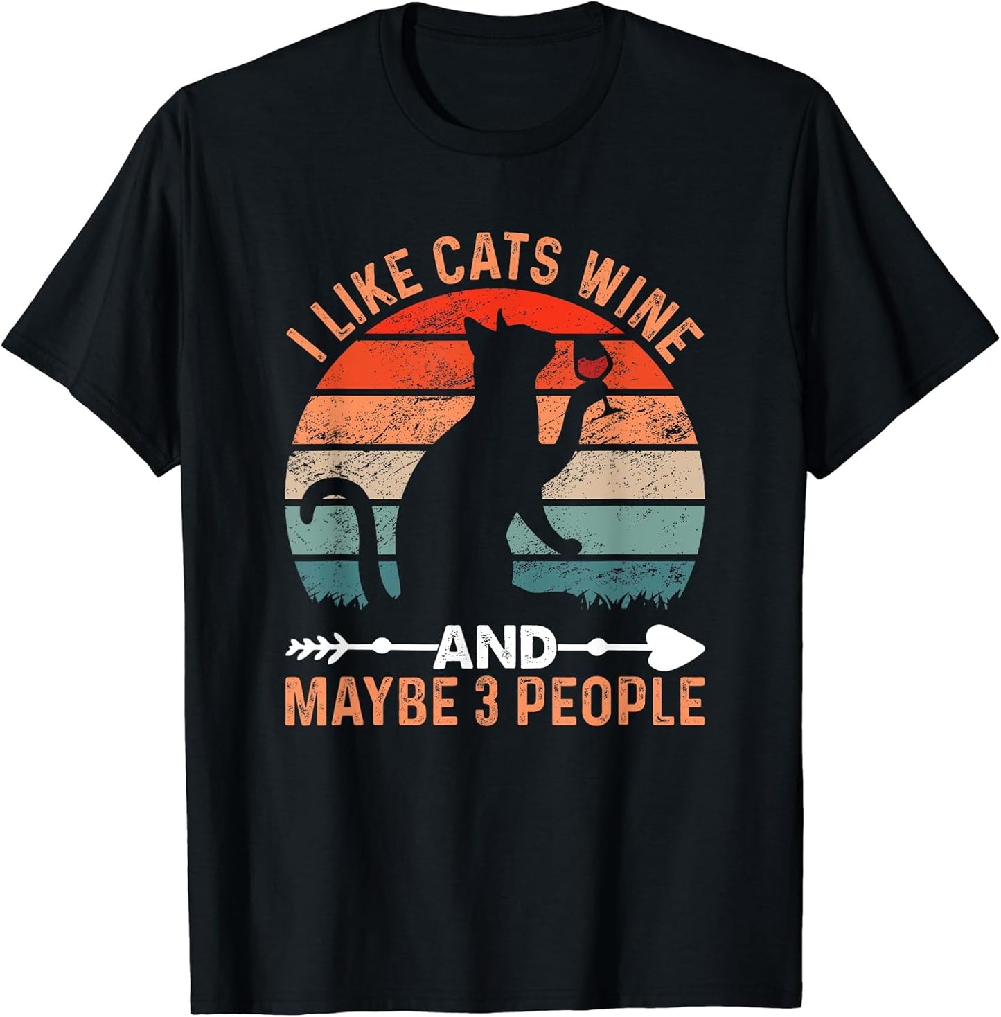 I Like Cats Wine And Maybe 3 People Wine Lover T-Shirt