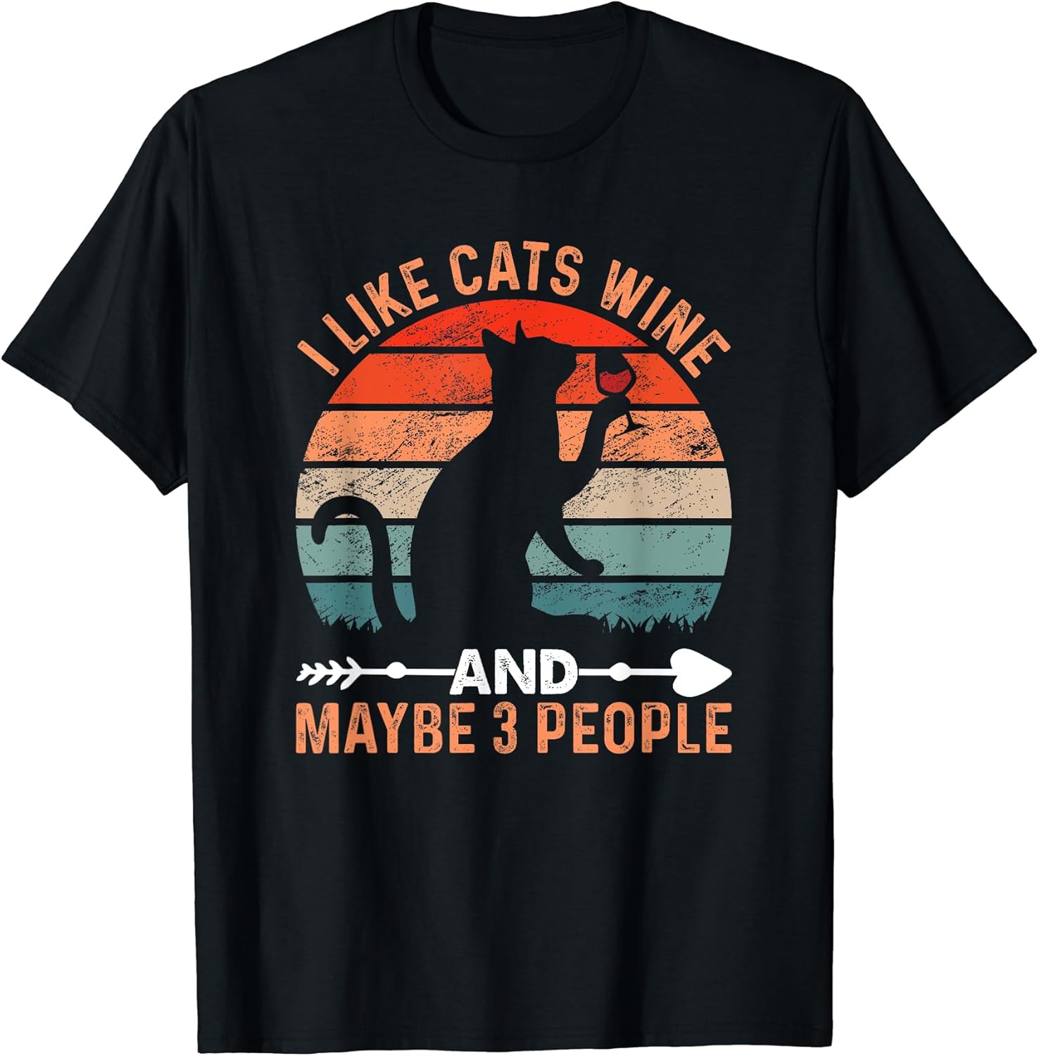 I Like Cats Wine And Maybe 3 People Wine Lover T-Shirt