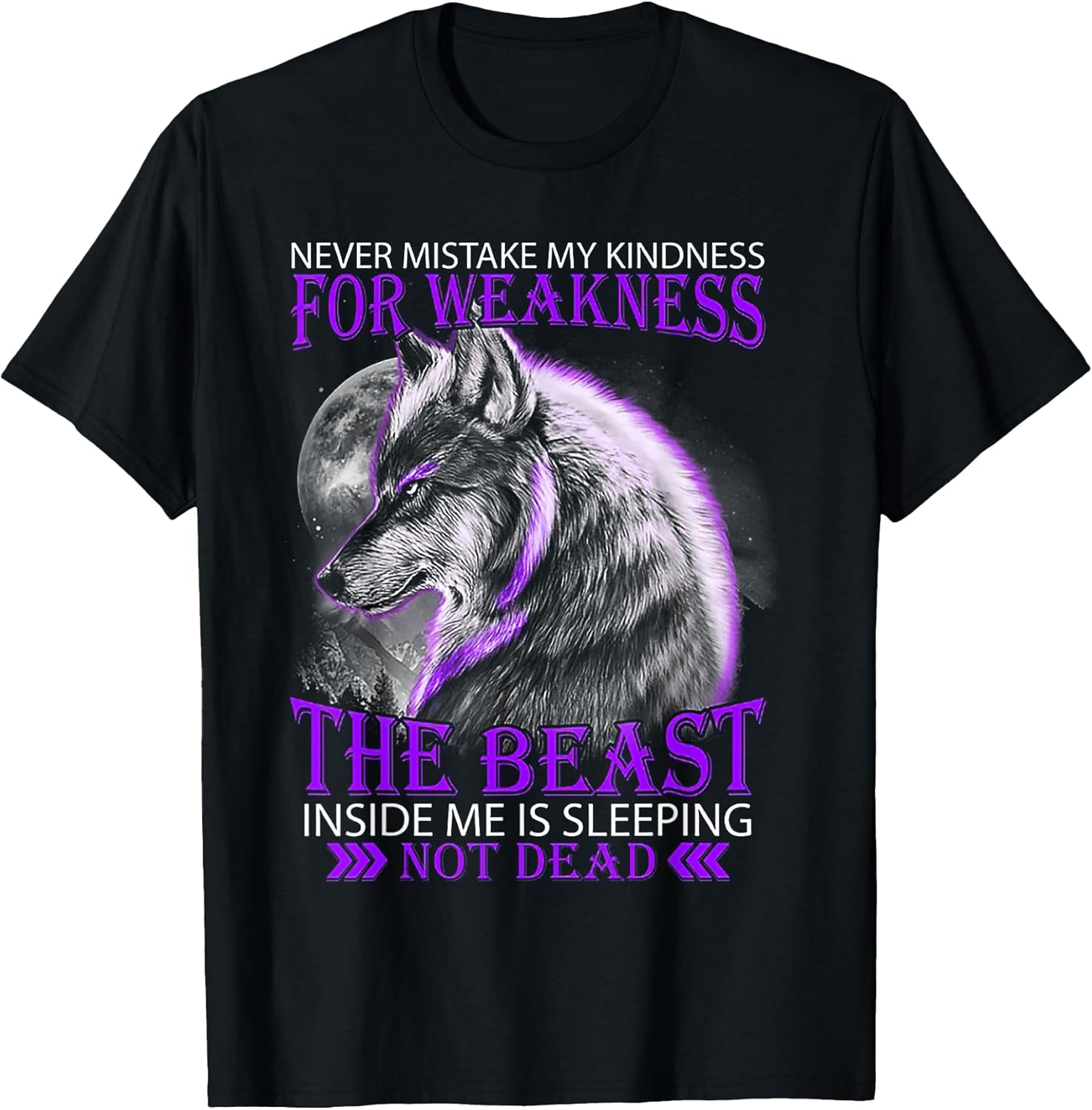 Never Mistake My Kindness Wolf Tee Shirt
