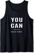 YOU CAN END OF STORY Motivational Merch Co.