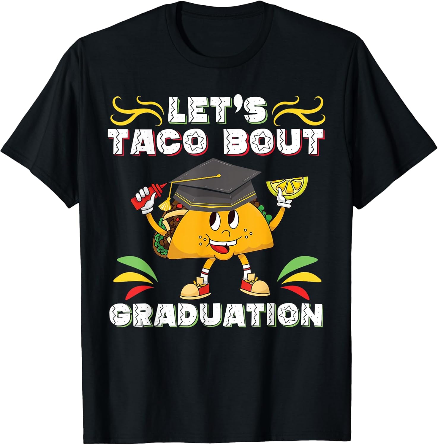 Taco Lover and Taco Bout A Grad Class Merch