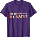 Has Anybody Seen My Vape Apparels