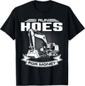 I Run Hoes For Money T-Shirts, Construction Workers Funny T-Shirt