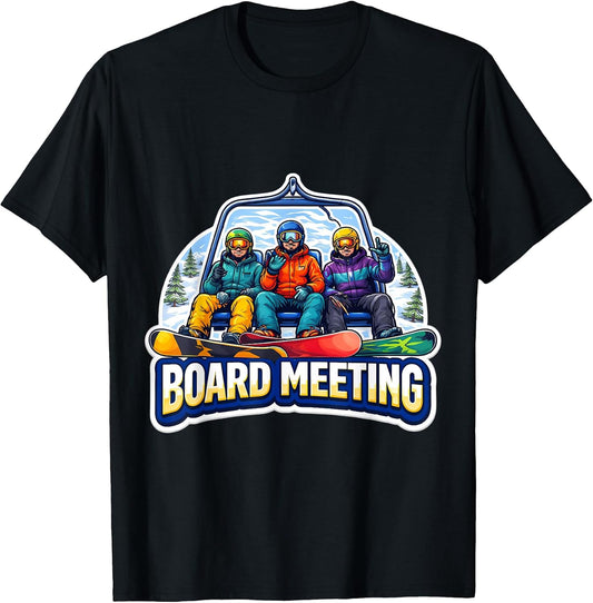 Board Meeting Funny Snowboard Snowboarding Merch