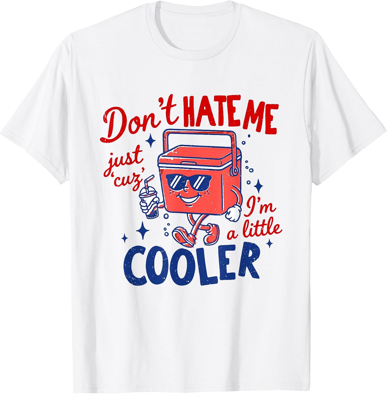 Sarcastic Quote Cooler Joke I'm A little Cooler