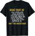 What Part Of Dont You Understand. Electrician Tee
