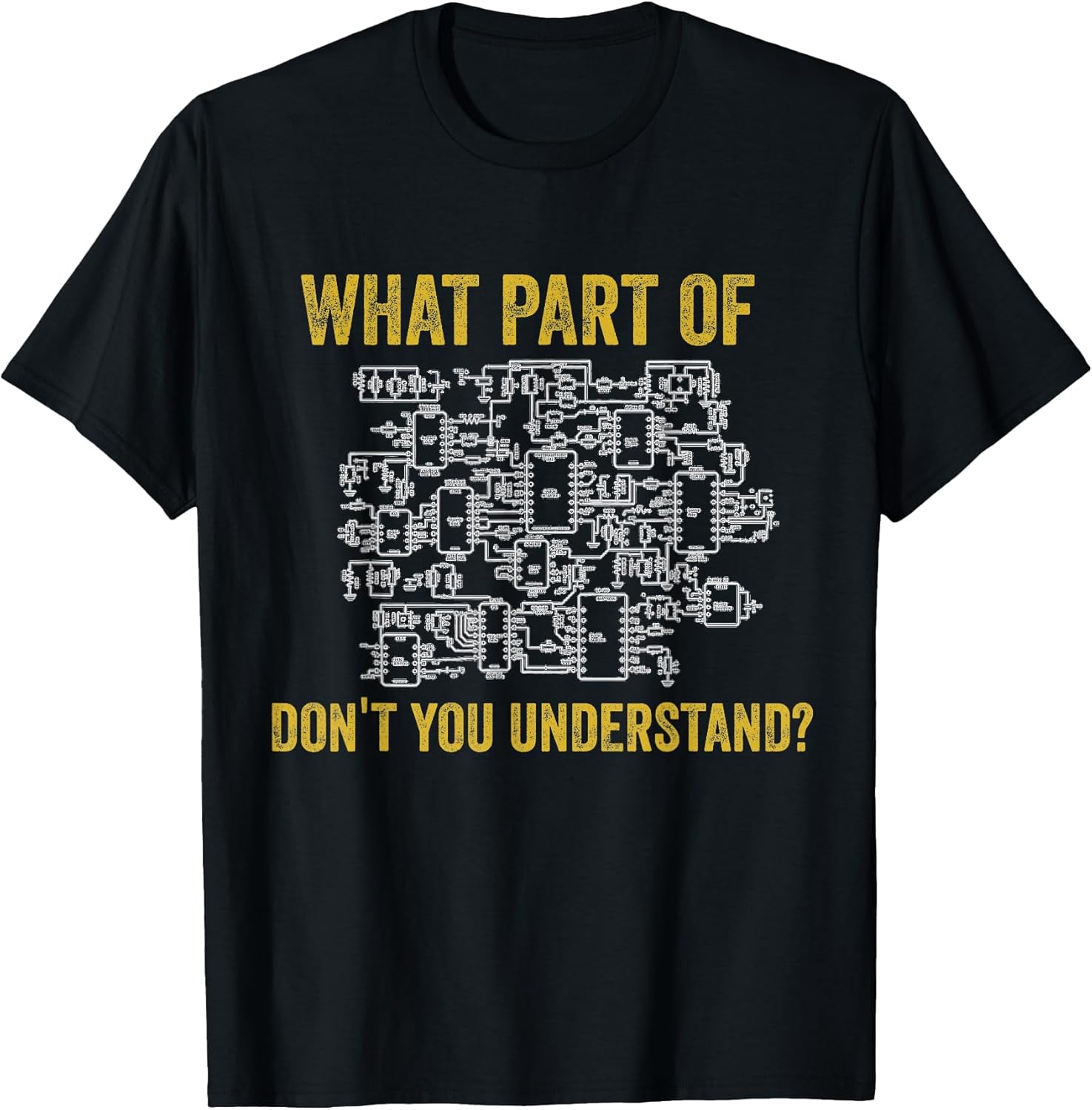 What Part Of Dont You Understand. Electrician Tee