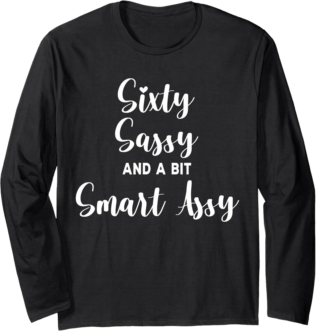 Sarcastic Sixty Birthday Quote Gifts for Women Tee