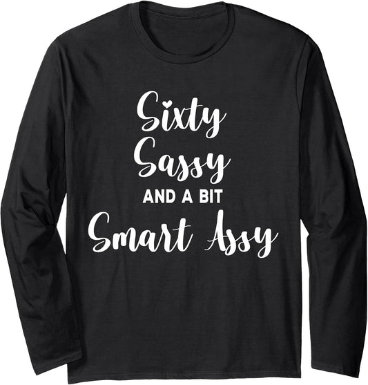 Sarcastic Sixty Birthday Quote Gifts for Women Tee