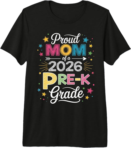 Proud Mom Of A 2026 Pre-k Graduation Tee