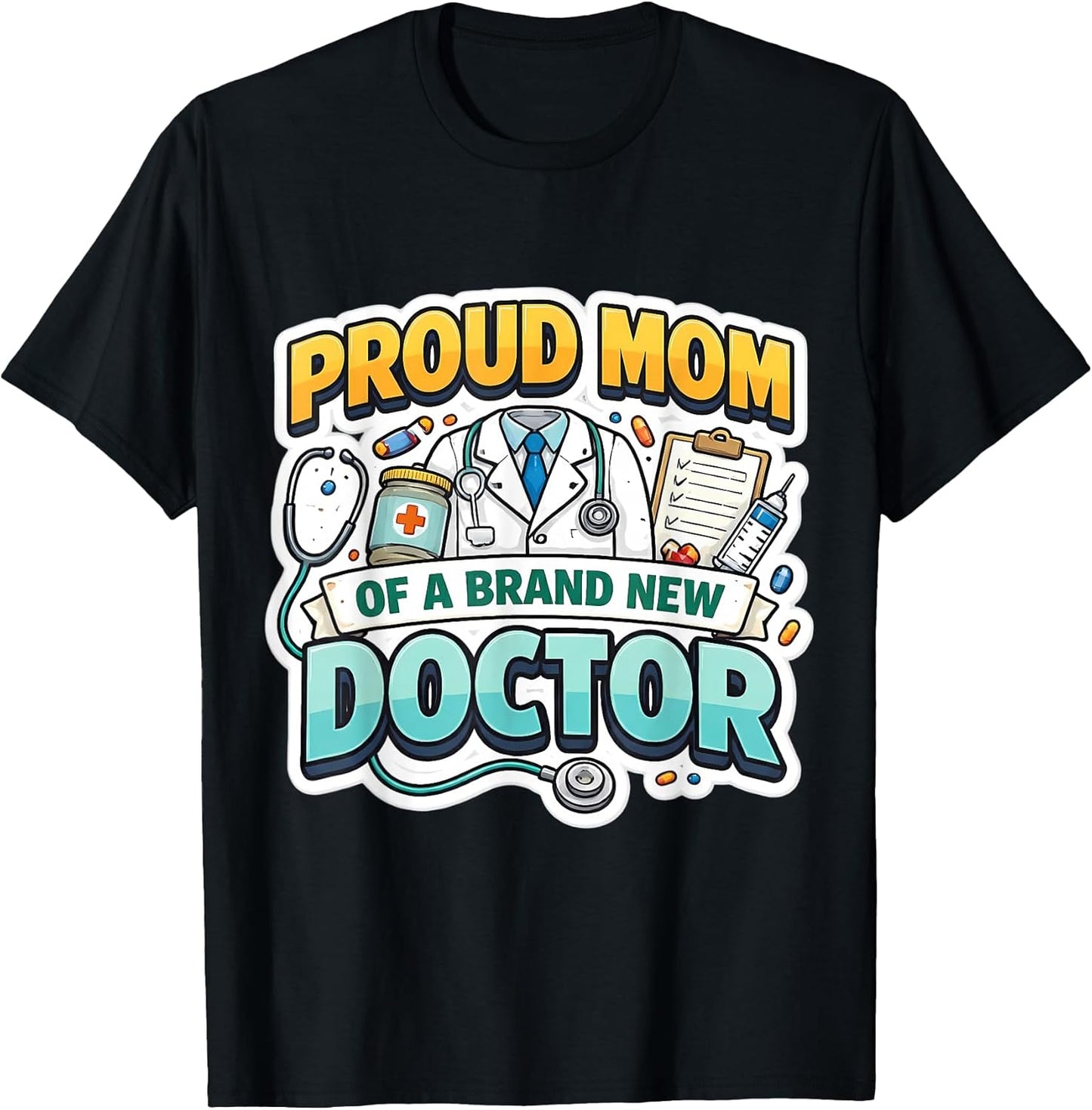 Proud Mom Of A New Doctor Graduation Mother Merch