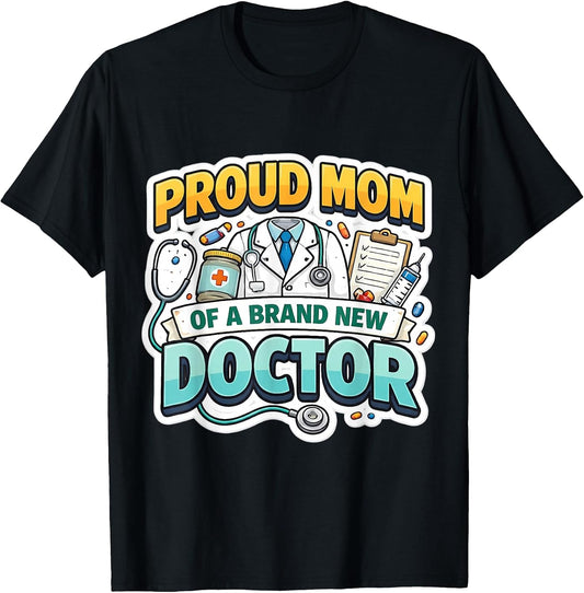 Proud Mom Of A New Doctor Graduation Mother Merch