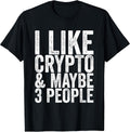 I Like Crypto & Maybe 3 People