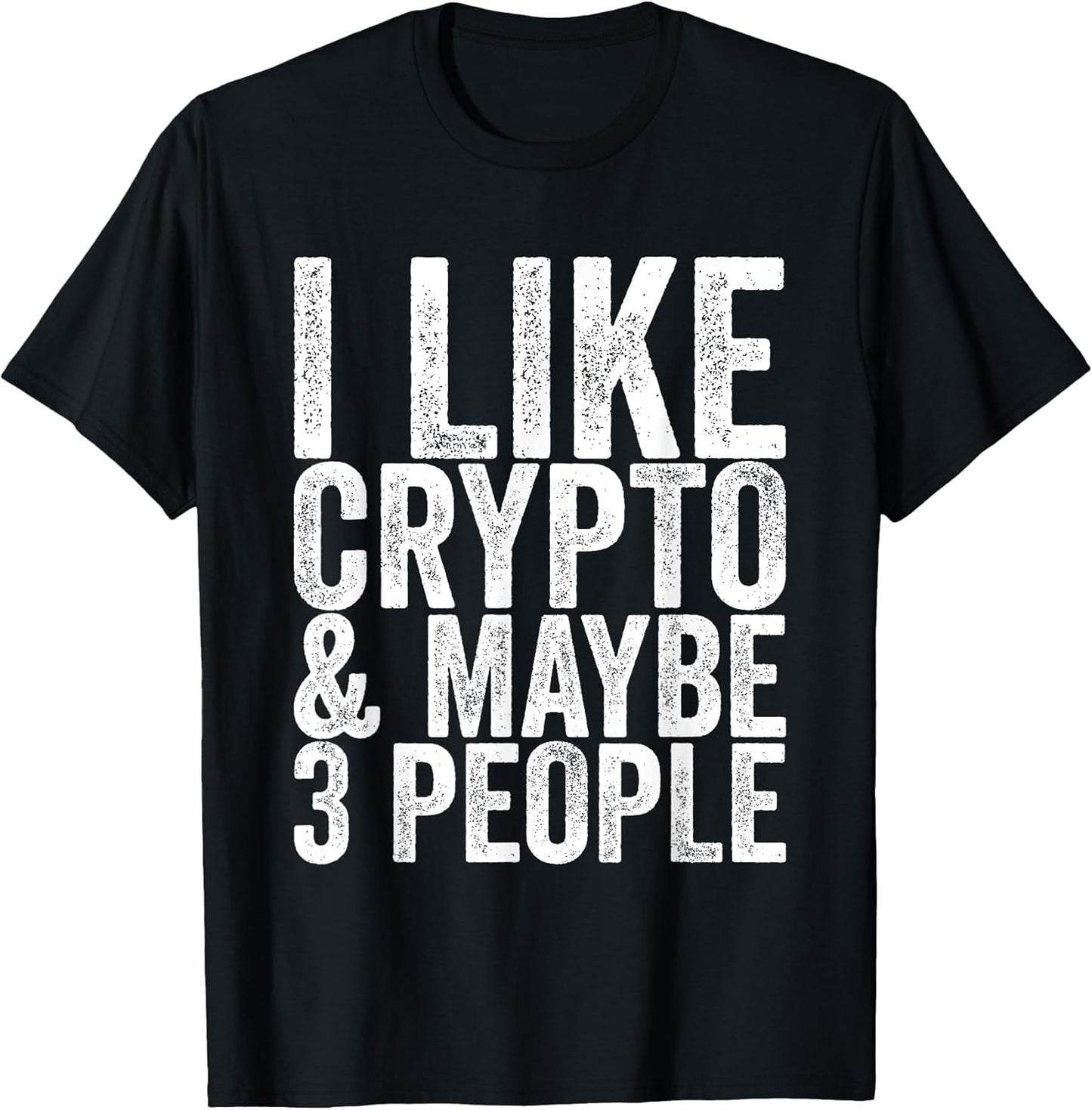 I Like Crypto & Maybe 3 People