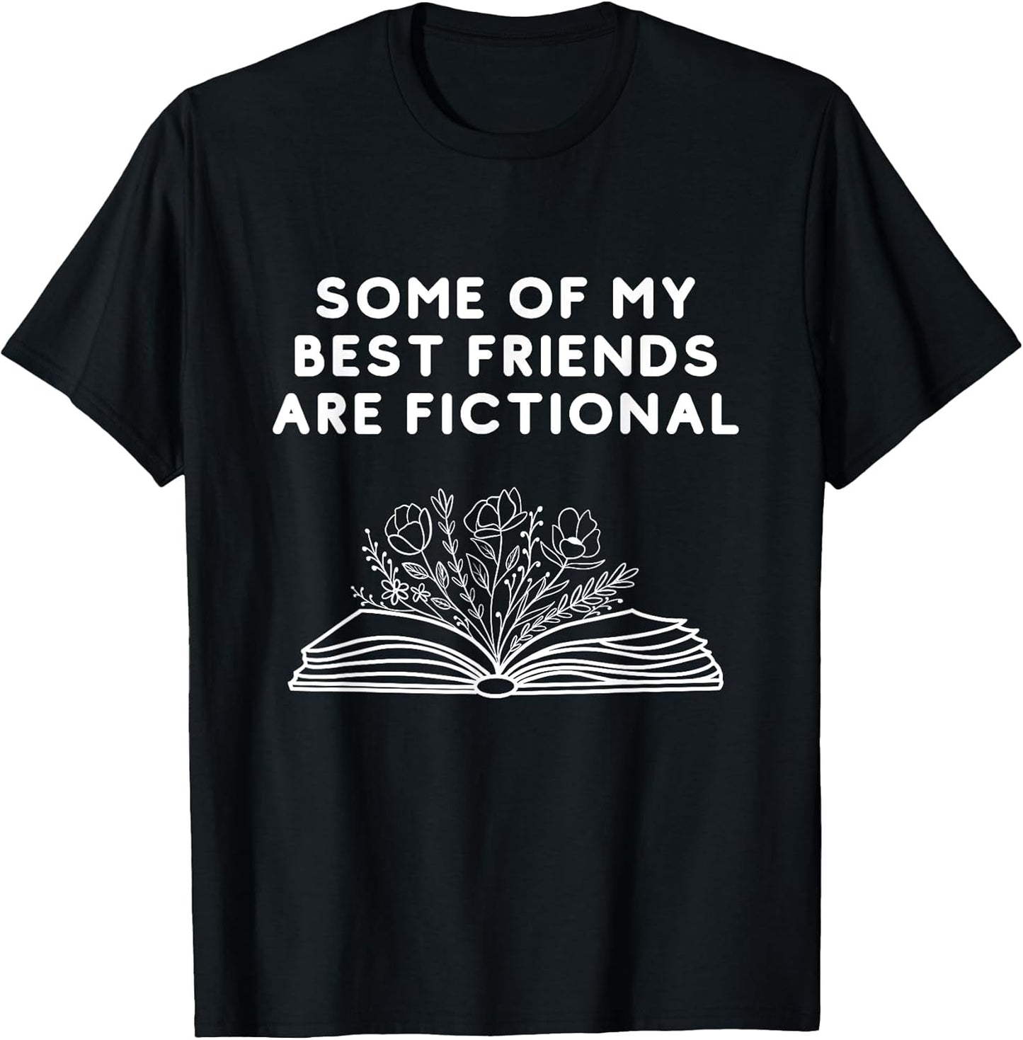 SOME OF MY BEST FRIENDS ARE FICTIONAL