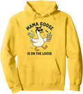 Mama Goose On The Loose Funny Mom Goose Graphic Pullover Hoodie