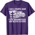 I Am A Simple Man I Like Motorcycles Believe Jesus