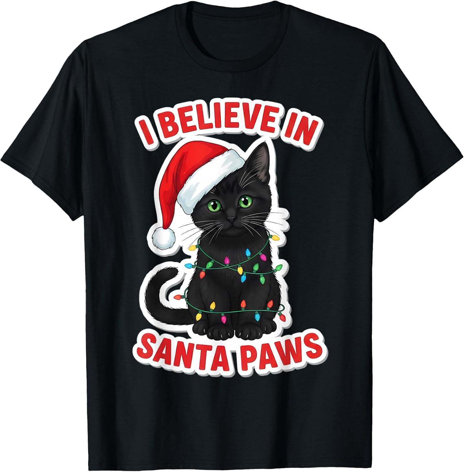 I Believe In Santa Paws Black Cat Christmas Merch