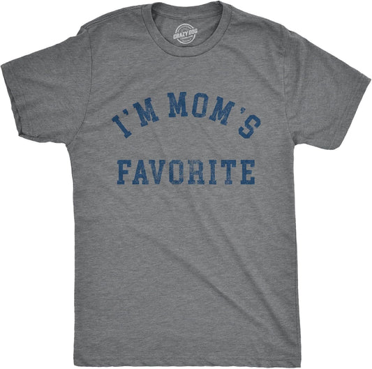 Mens Im Moms Favorite T Shirt Funny Family Sibling Children Joke Tee for Guys