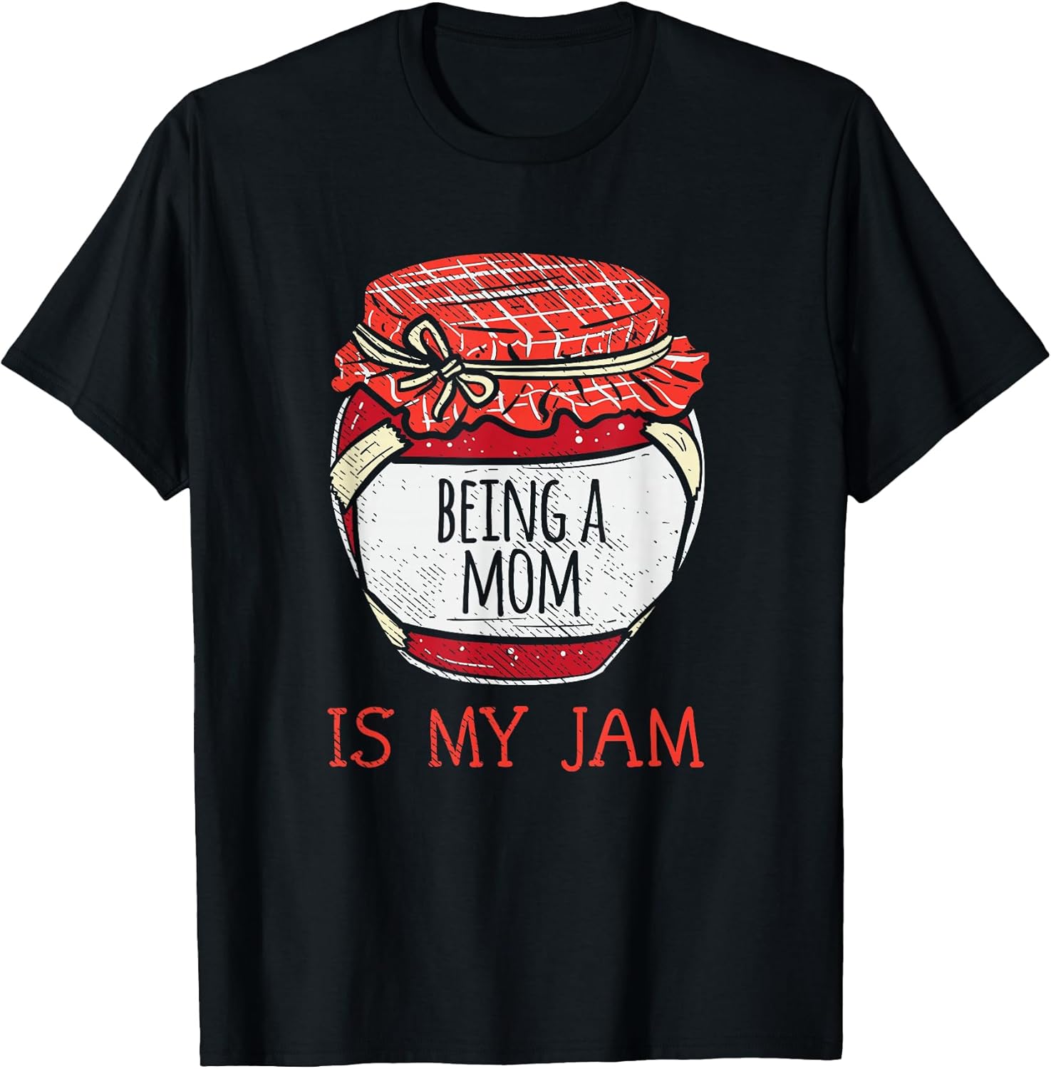 Fun Cute Mother Humor Saying | Funny Being A Mom T-Shirt