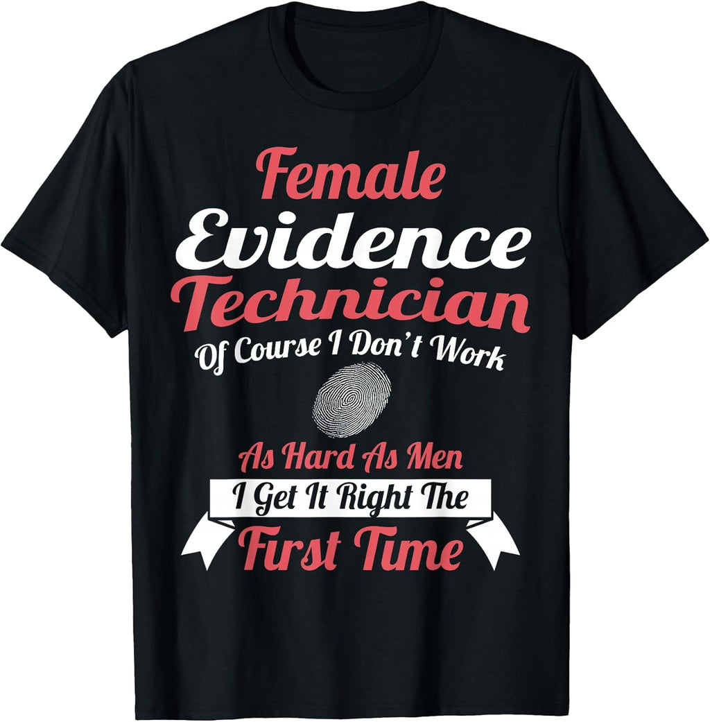 Cool Evidence Technician Humor Quote Merch