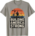 Building America - Construction Worker Design T-Shirt
